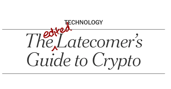 The (Edited) Latecomer’s Guide to Crypto by spenrose