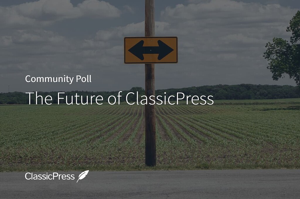 The Future of ClassicPress by ethanpil